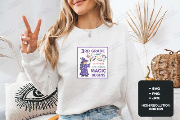 3rd Grade Is Where the Magic Begins Graphics & T-Shirt Designs