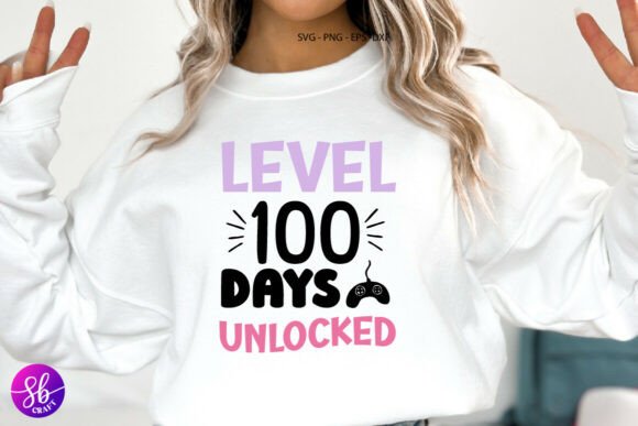 Level 100 Days Unlocked Graphics for T-Shirt Designs